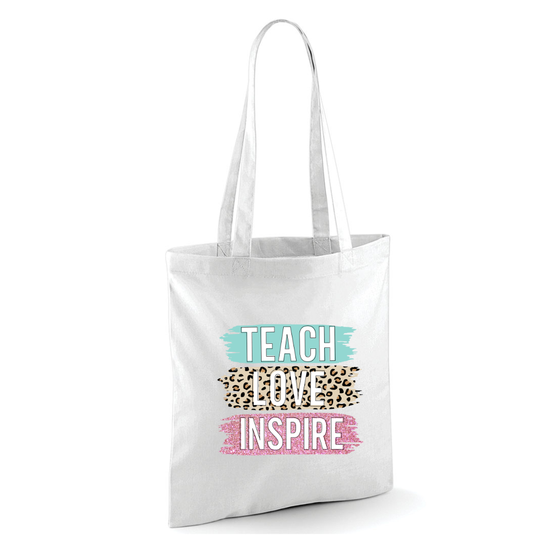 Teach Love Inspire Tote Bag