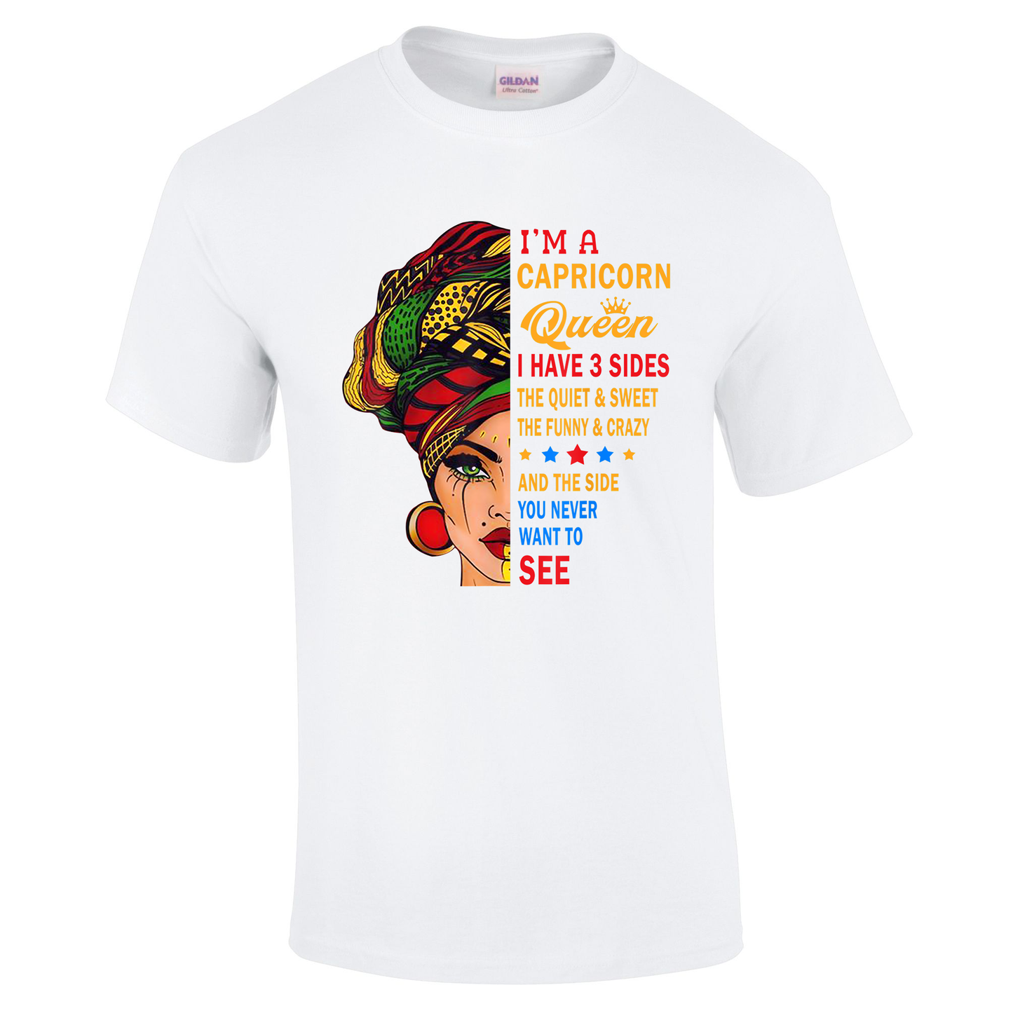 I'm a Capricorn Queen, I Have 3 sides Tshirt