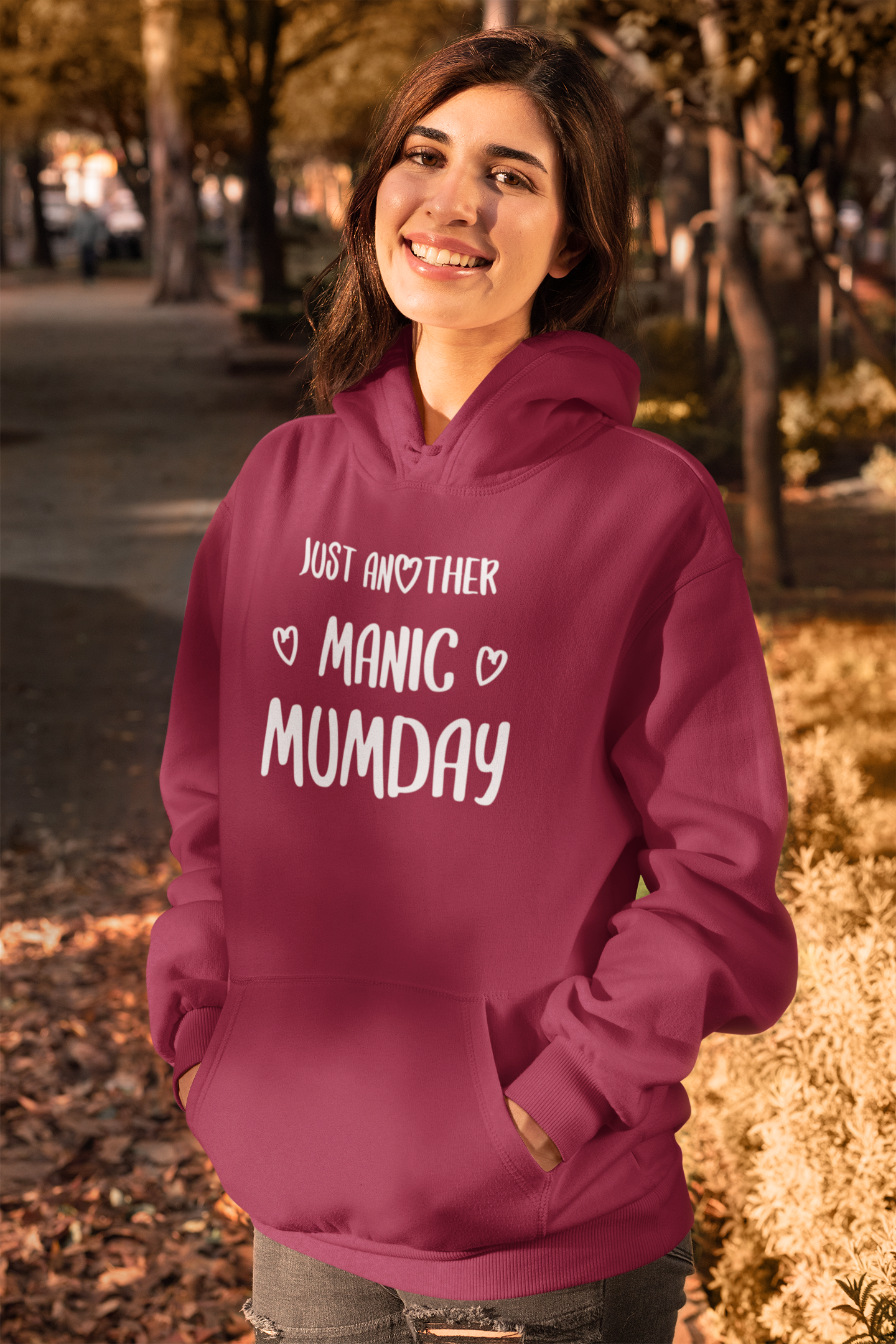 Just another Manic MUMDAY Slogan Hoody