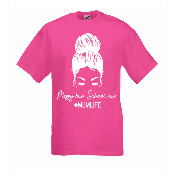 Messy Bun School Run Slogan Tshirt