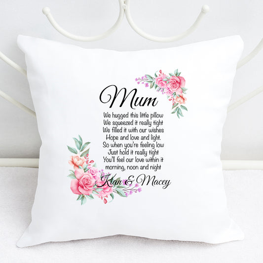 Mothers Day Cushion - We hugged this pillow