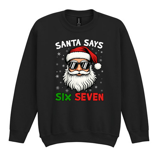 Santa Says Six Seven 67 Christmas Jumper