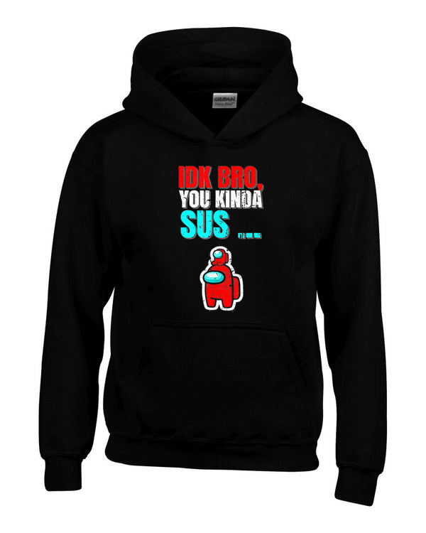 IDK Bro Among Us Hoodie