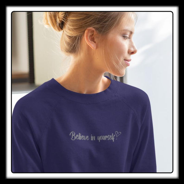 Ladies “Believe in yourself ” Embroidered slogan sweater