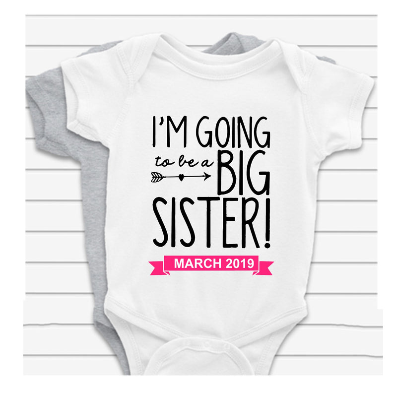 I'm Going To Be a Big Sister - Date Baby Vest