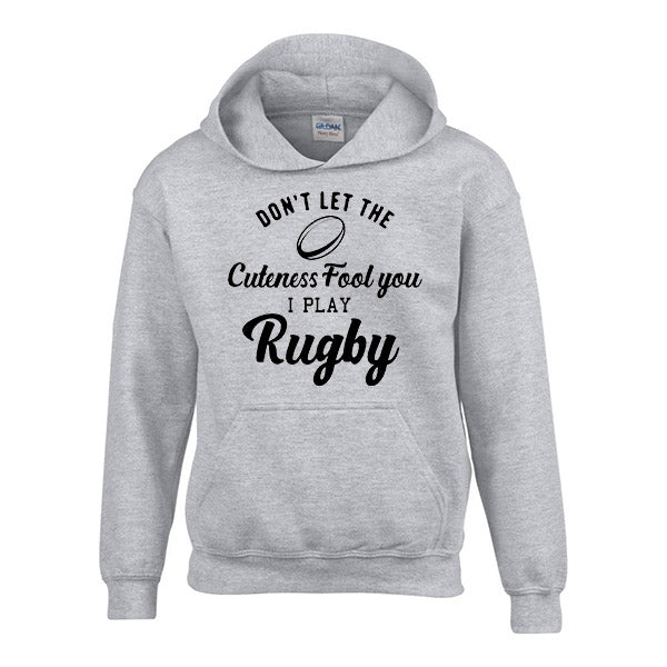 Dont let my cuteness fool you - Personalised Rugby Hoody