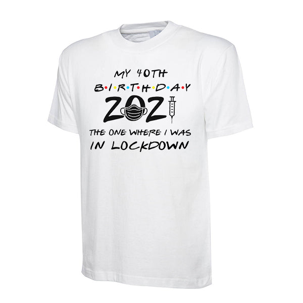 Lockdown 2021 Birthday Tee - Any Age