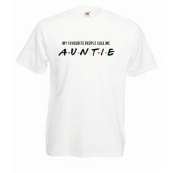 My Fave People Call Me AUNTIE Slogan Tshirt