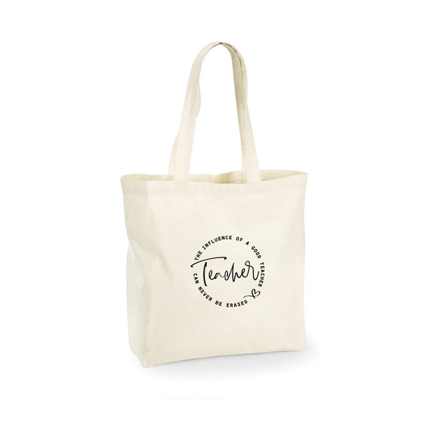 The Influence of a good Teacher can never be erased Tote Bag Natural