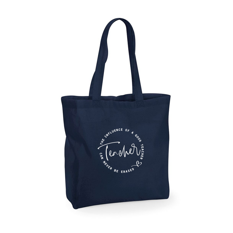 The Influence of a good Teacher can never be erased Tote Bag Navy
