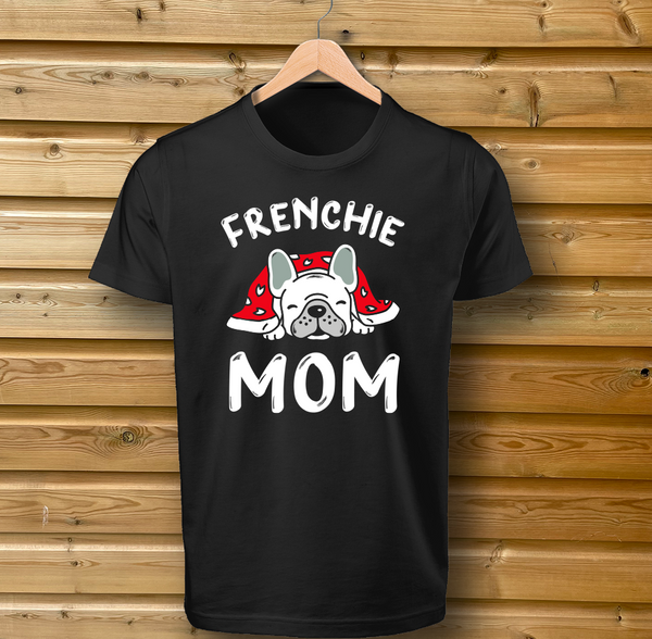 Frenchie Mom Dog Tshirt
